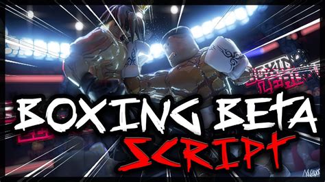 boxing beta script|BOXING SCRIPT .